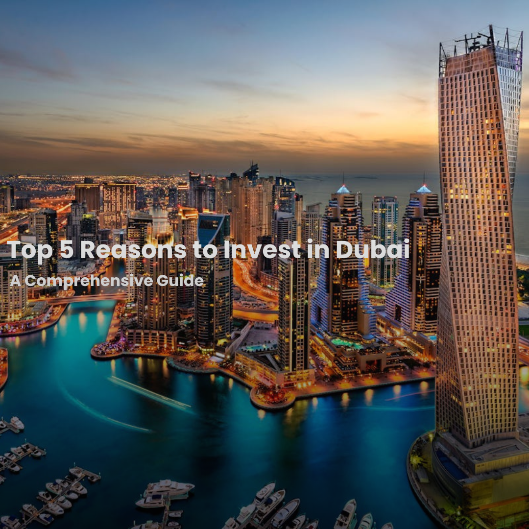 Reasons to Invest in Dubai