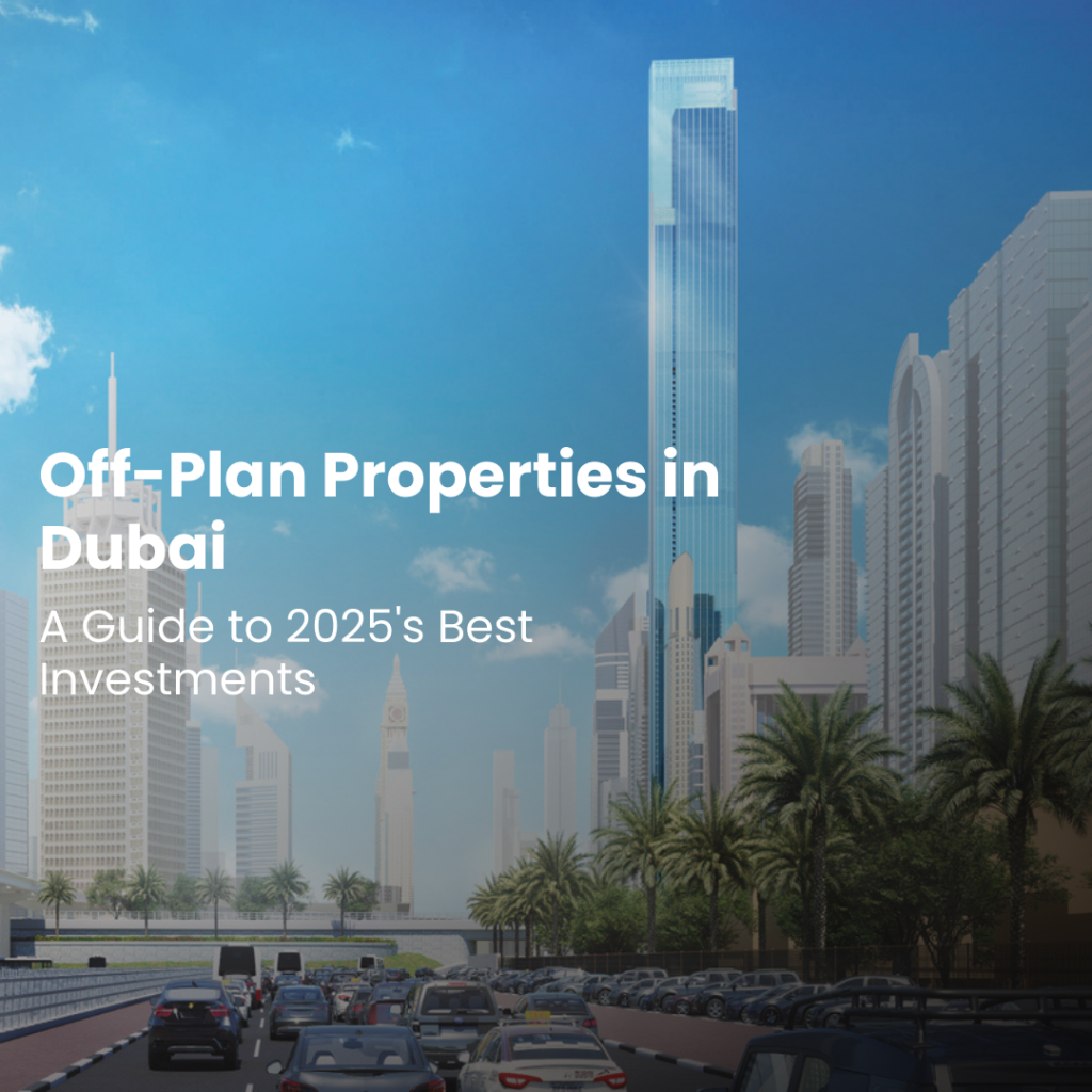 Off-Plan Properties in Dubai