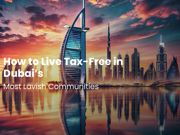 Tax-Free in Dubai’s